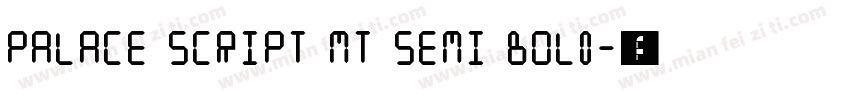 Palace Script MT Semi Bold字体转换